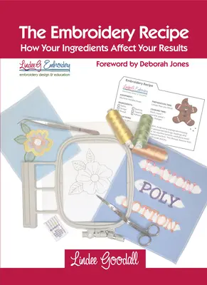 Recept na vyšívanie: Ako vaše ingrediencie ovplyvňujú vaše výsledky - The Embroidery Recipe: How Your Ingredients Affect Your Results