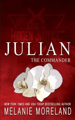 Veliteľ - Julian: Komandér - Veliteľ - romantický príbeh na pracovisku od priateľov až po milencov - The Commander - Julian: A friends to lovers workplace romance
