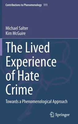 Živá skúsenosť s trestnými činmi z nenávisti: K fenomenologickému prístupu - The Lived Experience of Hate Crime: Towards a Phenomenological Approach