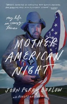 Matka americká noc: Môj život v bláznivých časoch - Mother American Night: My Life in Crazy Times