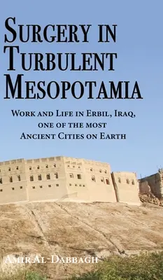 Chirurgia v nepokojnej Mezopotámii - Surgery in Turbulent Mesopotamia