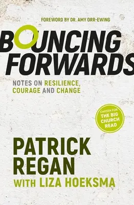 Odrážanie vpred: Poznámky o odolnosti, odvahe a zmene - Bouncing Forwards: Notes on Resilience, Courage and Change