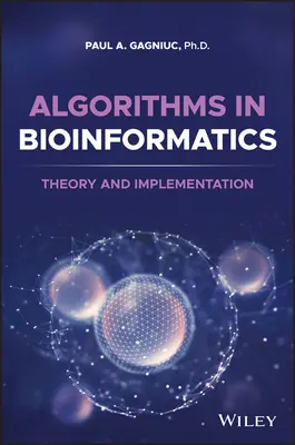 Algoritmy v bioinformatike: Teória a implementácia - Algorithms in Bioinformatics: Theory and Implementation