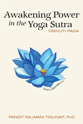 Prebudenie sily v Joga sútre: Vibhuti Pada - Awakening Power in the Yoga Sutra: Vibhuti Pada