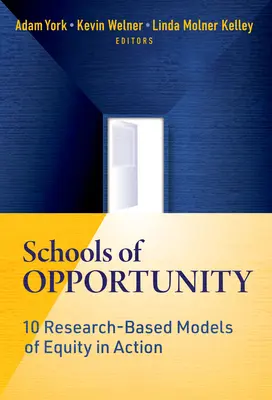 Školy príležitostí: 10 výskumom podložených modelov rovnosti v praxi - Schools of Opportunity: 10 Research-Based Models of Equity in Action