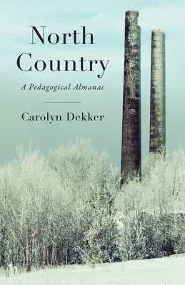 Severná krajina: Pedagogický almanach - North Country: A Pedagogical Almanac