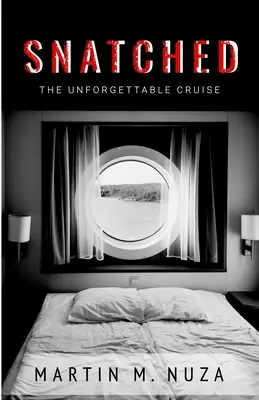 Snatched: Nezabudnuteľná plavba - Snatched: The Unforgettable Cruise