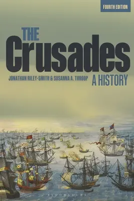 Križiacke výpravy: Kresťanstvo: dejiny - The Crusades: A History