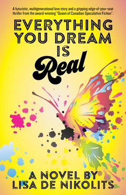 Všetko, o čom snívaš, je skutočné - Everything You Dream Is Real