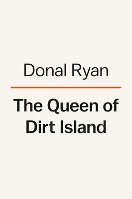 Kráľovná ostrova špiny - The Queen of Dirt Island
