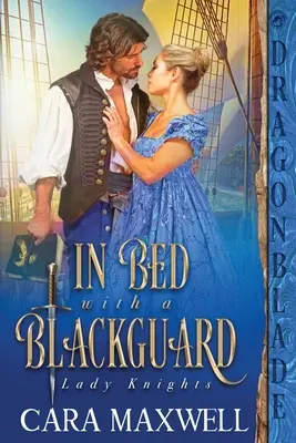 V posteli s čiernym strážcom - In Bed with a Blackguard
