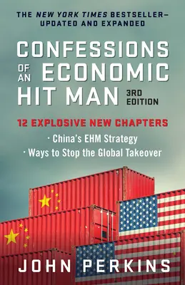 Spoveď ekonomického zabijaka, 3. vydanie - Confessions of an Economic Hit Man, 3rd Edition