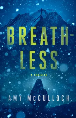 Bez dychu: Napínavý triler - Breathless: A Thriller