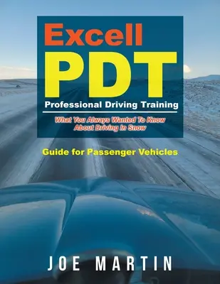 Excell PDT Professional Driving Training: Príručka pre osobné vozidlá - Excell PDT Professional Driving Training: Guide for Passenger Vehicles