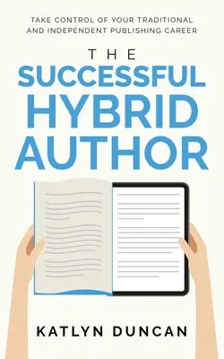 Úspešný hybridný autor - The Successful Hybrid Author