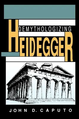 Demytologizácia Heideggera - Demythologizing Heidegger