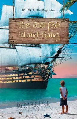 The Starfish Island Gang: Začiatok - The Starfish Island Gang: The Beginning