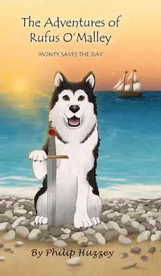 Dobrodružstvá Rufusa O'Malleyho - Monty zachraňuje deň - The Adventures of Rufus O'Malley - Monty Saves The Day