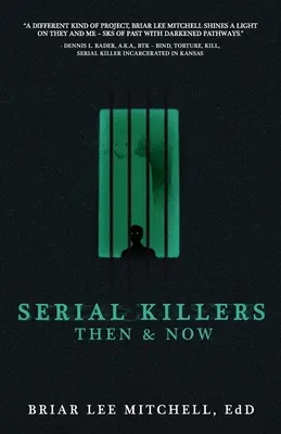 Sérioví vrahovia vtedy a teraz - Serial Killers Then & Now