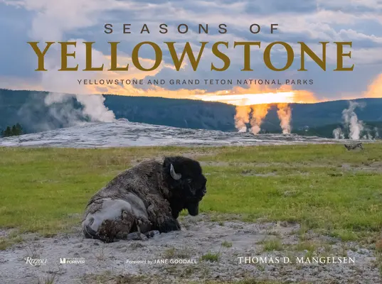 Ročné obdobia v Yellowstone: Yellowstone a Grand Teton National Parks - Seasons of Yellowstone: Yellowstone and Grand Teton National Parks