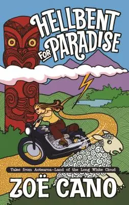 Pekelná túžba po raji: Príbehy z Aotearoa; krajina dlhého bieleho mraku - Hellbent for Paradise: Tales from Aotearoa; Land of the Long White Cloud