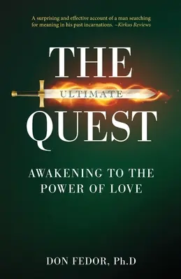 Konečné hľadanie: Prebudenie sily lásky - The Ultimate Quest: Awakening to the Power of Love