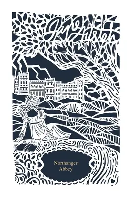 Northangerské opátstvo (zbierka Jane Austenovej) - Northanger Abbey (Jane Austen Collection)