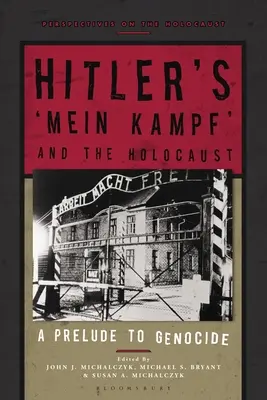Hitlerov Mein Kampf a holokaust: Predohra ku genocíde - Hitler's 'Mein Kampf' and the Holocaust: A Prelude to Genocide