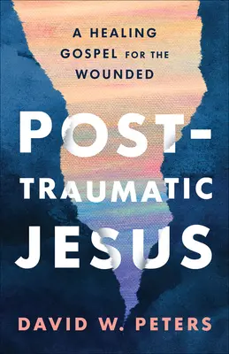 Posttraumatický Ježiš - Post-Traumatic Jesus
