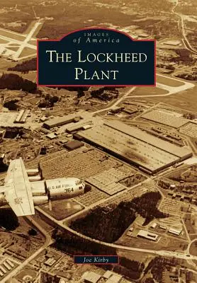 Závod Lockheed - The Lockheed Plant
