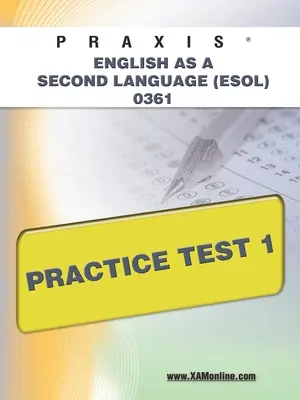 Praxis Angličtina ako druhý jazyk (Esol) 0361 Praktický test 1 - Praxis English as a Second Language (Esol) 0361 Practice Test 1