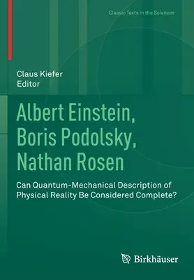Albert Einstein, Boris Podolsky, Nathan Rosen: Môže sa kvantovo-mechanický opis fyzikálnej reality považovať za úplný? - Albert Einstein, Boris Podolsky, Nathan Rosen: Can Quantum-Mechanical Description of Physical Reality Be Considered Complete?