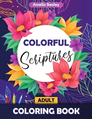 Farebné maľovanky Písma pre dospelých: Vyfarbuj žalmy, omaľovánka Písma pre dospelých - Colorful Scriptures Adult Coloring Book: Color the Psalms Coloring Book, Scripture Coloring Book for Adults