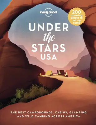 Lonely Planet Pod hviezdami USA 1 - Lonely Planet Under the Stars USA 1