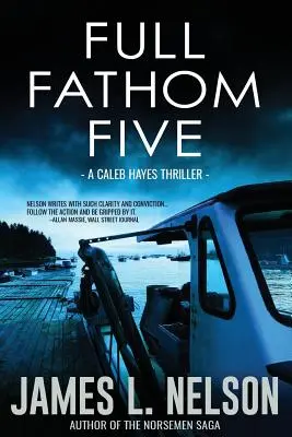 Full Fathom Five: Thriller o Calebovi Hayesovi - Full Fathom Five: A Caleb Hayes Thriller