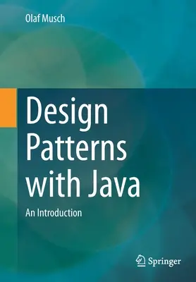 Návrhové vzory s Javou: Úvod do problematiky - Design Patterns with Java: An Introduction