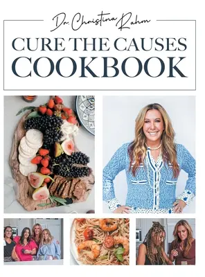 Kuchárka na liečenie príčin - Cure the Causes Cookbook