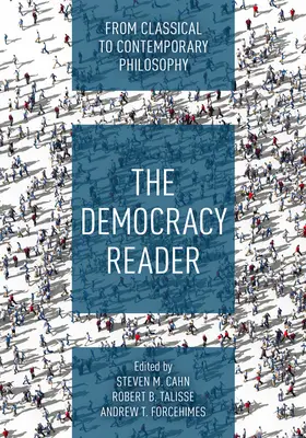 The Democracy Reader: Od klasickej po súčasnú filozofiu - The Democracy Reader: From Classical to Contemporary Philosophy