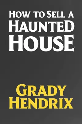 Ako predať strašidelný dom - How to Sell a Haunted House