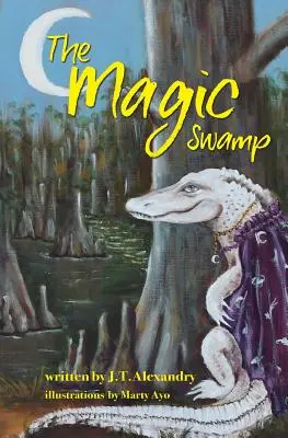 Magická bažina - The Magic Swamp