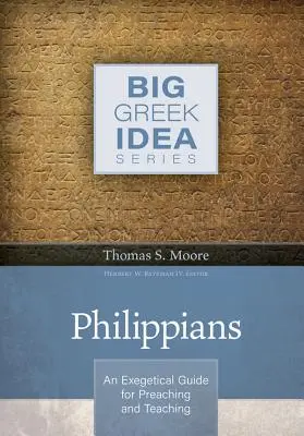 Filipínci: Exegetická príručka na kázanie a vyučovanie - Philippians: An Exegetical Guide for Preaching and Teaching
