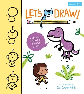 Kreslime!: Nakresli 50 vecí v niekoľkých jednoduchých krokoch - Let's Draw!: Draw 50 Things in a Few Easy Steps