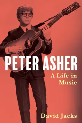 Peter Asher: Život v hudbe - Peter Asher: A Life in Music