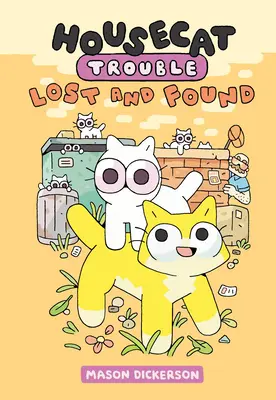 Housecat Trouble: Stratené a nájdené: (Grafický román) - Housecat Trouble: Lost and Found: (A Graphic Novel)