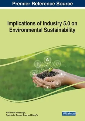 Dôsledky priemyslu 5.0 na environmentálnu udržateľnosť - Implications of Industry 5.0 on Environmental Sustainability