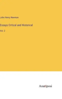 Kritické a historické eseje: 2 - Essays Critical and Historical: Vol. 2
