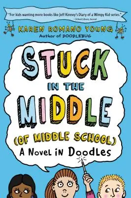 Zaseknutý v strede (strednej školy) - Stuck in the Middle (of Middle School)