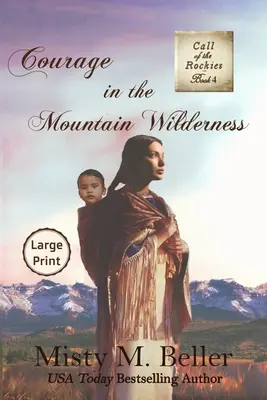 Odvaha v horskej divočine - Courage in the Mountain Wilderness
