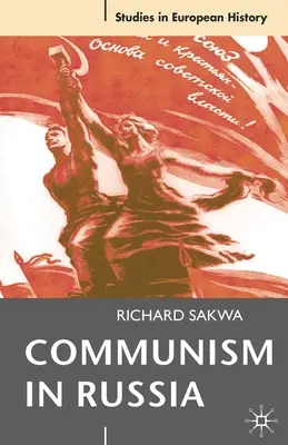 Komunizmus v Rusku: Interpretačná esej - Communism in Russia: An Interpretative Essay