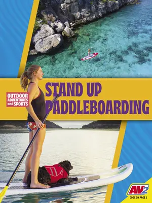 Pádlovanie v stoji - Stand-Up Paddleboarding